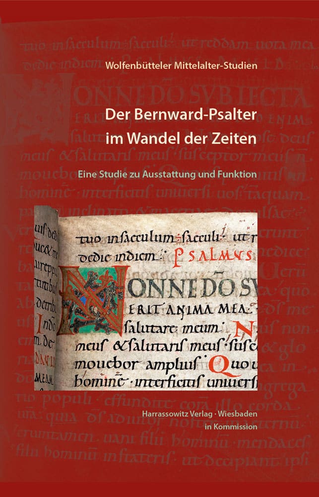 Der Bernward-Psalter im Wandel der Zeiten - Eine Studie zu Ausstattung und Funktion