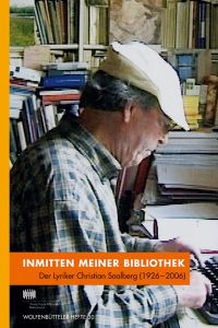 Inmitten meiner Bibliothek - Der Lyriker Christian Saalberg (1926–2006)