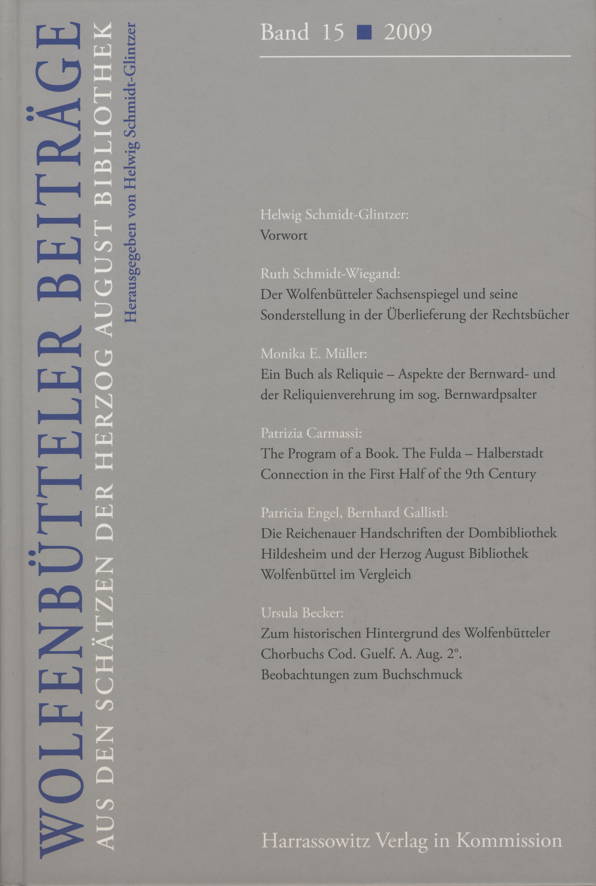 Wolfenbütteler Beiträge Bd. 15 Wolfenbütteler Beiträge Aus den Schätzen der Herzog August Bibliothek